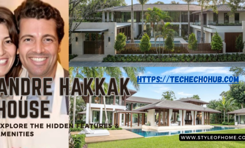 Andre Hakkak House